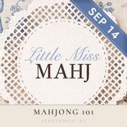 Little Miss Mahj Mahjong 101 at BeStitched Needlepoint Studio, Scottsdale AZ. Cream doily wordmark on blue toile with a corner ribbon reading Sep 14.