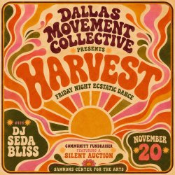 Harvest | Friday Night Ecstatic + Community Auction! at Sammons Center for the Arts