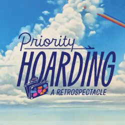 A blue sky with clouds background. Dark blue text on the image reads "Priority Hoarding: A Retrospectacle" with a drawn logo of a hand holding a suitcase.
