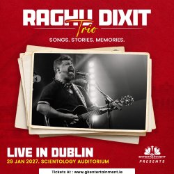 Experience Raghu Dixit Trio live in Dublin on 29 January 2027 at Scientology Auditorium. An intimate acoustic evening of music, memories and stories.