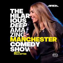 The Hilarious Deep Amazing Manchester Comedy Show with Gilli Apter