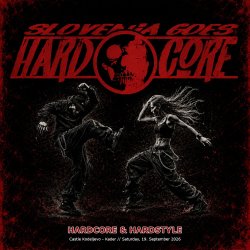 SLOVENIA GOES HARDCORE Ljubljana
