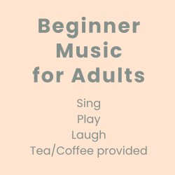 Beginner Music for Adults