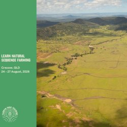 Learn Natural Sequence Farming @ Cracow QLD 24 - 27 August 2026