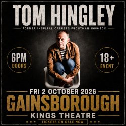 TOM HINGLEY – LIVE & INTIMATE AT KINGS THEATRE