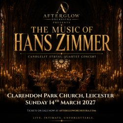 Afterglow Orchestra presents The Music of Hans Zimmer - Clarendon Park Congregational Church, Leicester