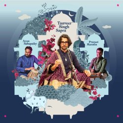 Khayāl Unveiled - Tanveer Singh Sapra