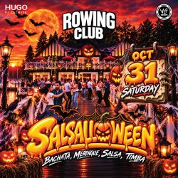 SALSALLOWEEN  Haunted House at the Rowing Club