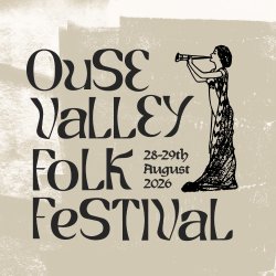 Ouse Valley Folk Festival 2026