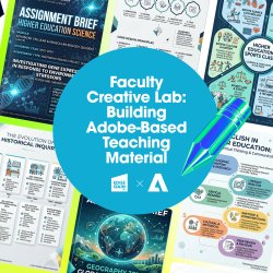 Day 2 - Session 5: Faculty Creative Lab – Building Adobe-Based Teaching Materials