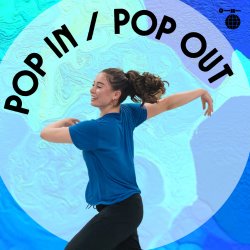 Square image highlighting Sophie's POP IN / POP OUT workshop.