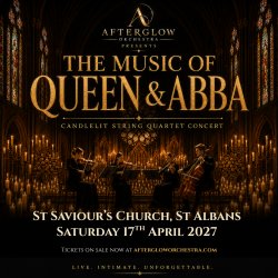 Afterglow Orchestra presents The Music of Queen & ABBA - St Saviour's Church, St Albans