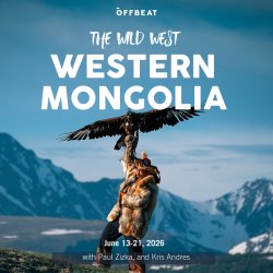 THE WILD WEST (Western Mongolia)