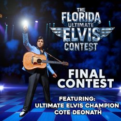 Ultimate Elvis Contest Finals - Featuring Cote Deonath