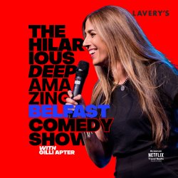 The Hilarious Deep Amazing Belfast Comedy Show with Gilli Apter