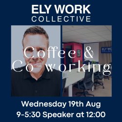 Coffee and Co-Working at Ely Work Collective - Weds Aug 19th