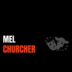 MEL CHURCHER'S THE ELEMENTAL ACTOR- REINVIGORATE YOUR ON SCREEN PRESENCE