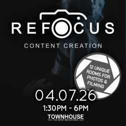 Re-Focus - Content Event at Townhouse