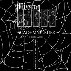 Missing | Academy Order | DJ Ordo Amoris | Great Knots of Collapse