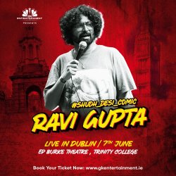 Watch Ravi Gupta live in Dublin on 7 June 2026 at Ed Burke Theatre, Trinity College. A must-see Hindi stand-up comedy show. Presented by GK Entertainment.