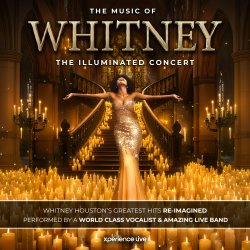 THE MUSIC OF WHITNEY - THE ILLUMINATED CONCERT