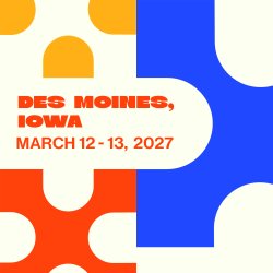 Ignite 2027 / Des Moines, IA
