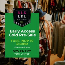 BLK LBL Early Access Gold Pre-Sale Fall 2026