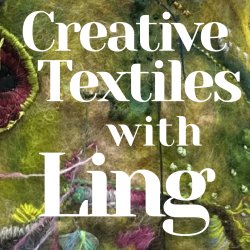 CREATIVE TEXTILES WITH LING