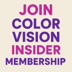 Color Vision Insider Membership