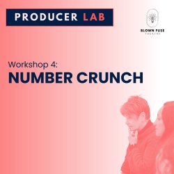 Cambridge Producer Lab: Number Crunch (Workshop 4)