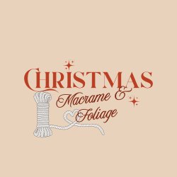 Adult Craft & Floristry - Festive Macramé & Fresh Foliage Workshop