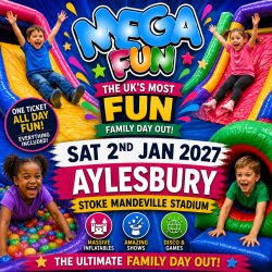 Aylesbury Mega Fun Day - Sat 2nd Jan