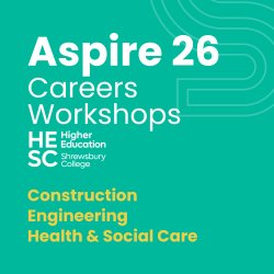 Aspire 26 : Career Workshops - Construction | Engineering | Health & Social Care