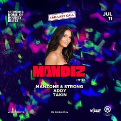 MANDIZ [Mtl] | Manzone & Strong | ADDY | TAKiN | 4AM LAST CALL