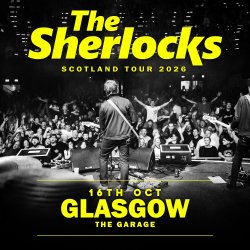 The Sherlocks – Glasgow