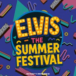 Elvis The Summer Festival Weekend Passes