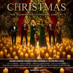 CHRISTMAS - THE ILLUMINATED CATHEDRAL CONCERT