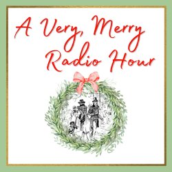 A Very Merry Radio Hour