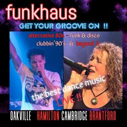 funkhaus - get your groove on ~dance party !!  OAKVILLE - Less Than Level- Saturday -October 24th, 2026