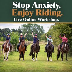 Stop Anxiety, Enjoy Riding - Live Online Workshop
