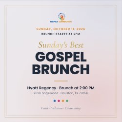 Perfect Connection Faith, Hope & Inclusion Gospel Brunch