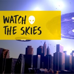 Watch the Skies