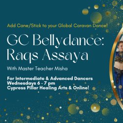 Intermediate/Advanced Global Caravan Bellydance: Group Improv with Cane with Master Teacher Misha
