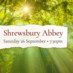 The Breath of Life concert - SHREWSBURY ABBEY