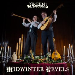 GreenMatthews' Midwinter Revels