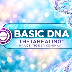 Basic DNA ThetaHealing Practitioner Seminar