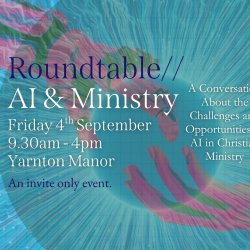 Roundtable // AI & Ministry