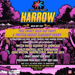 TWITCH MUSIC PRESENTS THE HARROW IBIZA FAMILY DAY FEST
