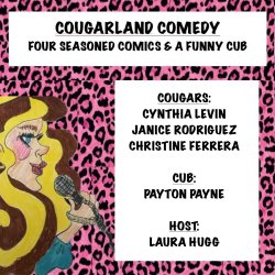 Cougarland Comedy: Four Seasoned Comics & A Funny Cub