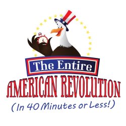 The Entire American Revolution (In 40 Minutes or Less!)
